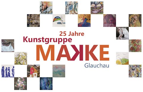 25 Jahre Kunstgruppe MAKKE